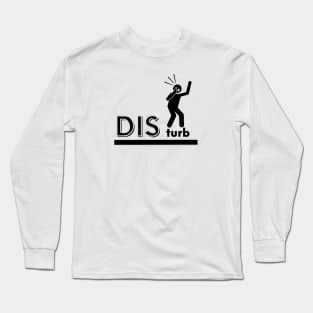 Disturb Long Sleeve T-Shirt